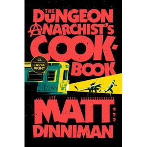 The Dungeon Anarchist's Cookbook (ISBN: 9798217287185)