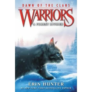 Warriors: Dawn of the Clans #5: A Forest Divided | Erin Hunter (2016)