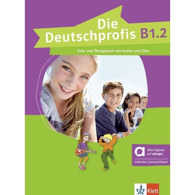 Die Deutschprofis B1.2 – Hybride Ausgabe – Kurs./Übungsbuch + MP3/Clips allango.net + Lizenz (24 Monate)