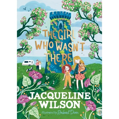 The Girl Who Wasn't There - Jacqueline Wilson, Rachael Dean ilustrátor