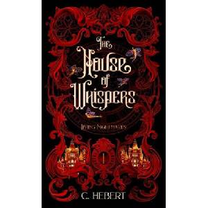 The House of Whispers | C. Hebert (2023)