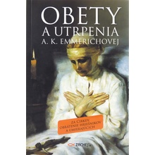 Obety a utrpenia A. K. Emmerichovej - Za Cirkev, obrátenie hriešnikov a umierajúcich