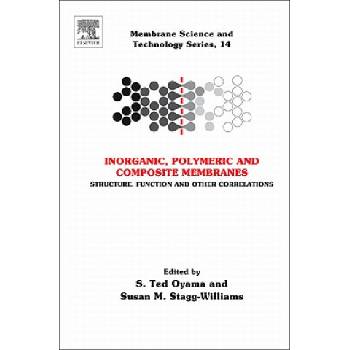 Inorganic Polymeric and Composite Membranes | S Ted Oyama