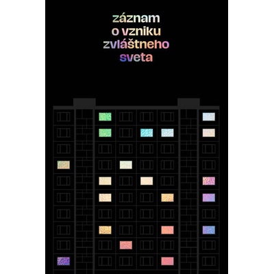 Záznam o vzniku zvláštneho sveta - Ábelová Mirka