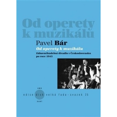 Od operety k muzikálu - Pavel Bár