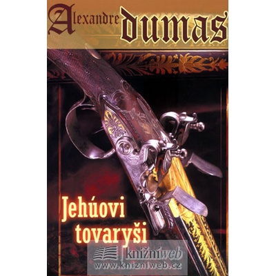 Jehúovi tovaryši - Dumas Alexandre