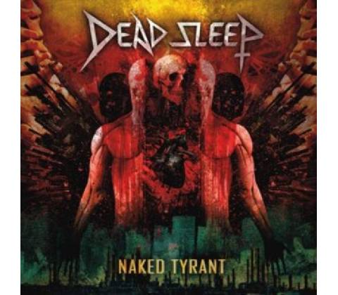 DEAD SLEEP - NAKED TYRANT CD