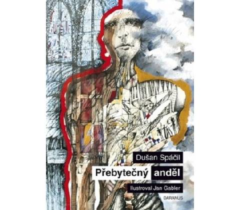 Přebytečný anděl - Dušan Spáčil