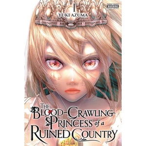 The Blood-Crawling Princess of a Ruined Country, Vol. 1 (ISBN: 9798855422146)
