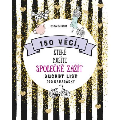 150 věcí, které musíte společně zažít - Bucket list pro kamarádky