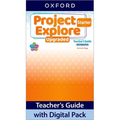 Project Explore Upgraded edition Starter Teacher´s Guide with Digital pack Oxford University Press