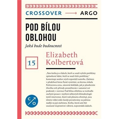 Pod bílou oblohou - Elizabeth Kolbertová