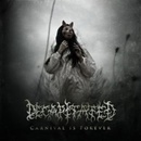 DECAPITATED: CARNIVAL IS FOREVER CD