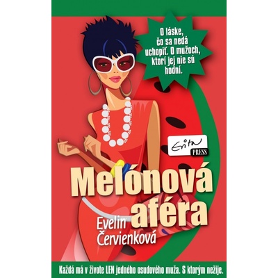 Melónová aféra - Evelin Červienková - Evitovka