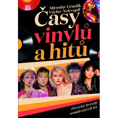 Časy vinylů a hitů: Pěvecké hvězdy osmdesátých let