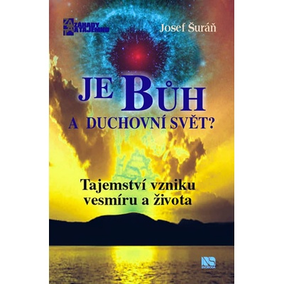 Je Bůh a duchovní svět?