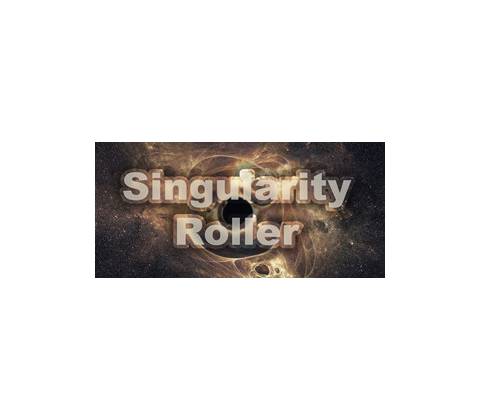 Singularity Roller