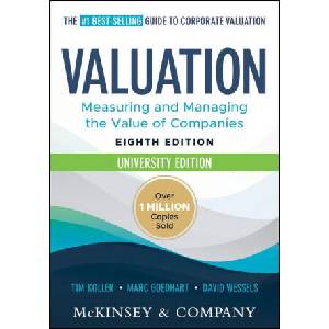 Valuation: Measuring and Managing the Value of Companies, University Edition (2025)