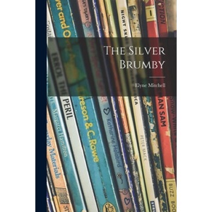 The Silver Brumby | Elyne Mitchell (ISBN: 9781014552105)