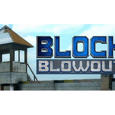 Block Blowout