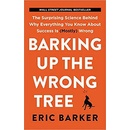 Barking Up the Wrong Tree