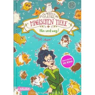 Die Schule der magischen Tiere 10: Hin und weg!
