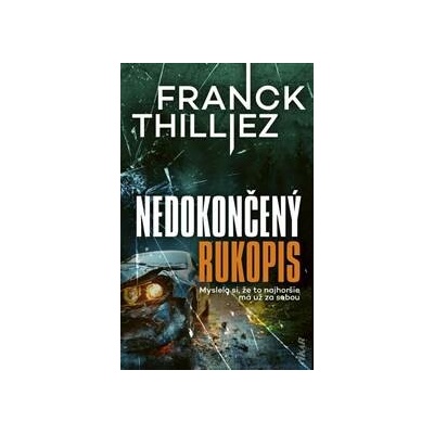 Nedokončený rukopis - Thilliez Franck