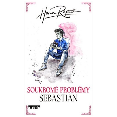 Soukromé problémy: Sebastian - Hana Repová