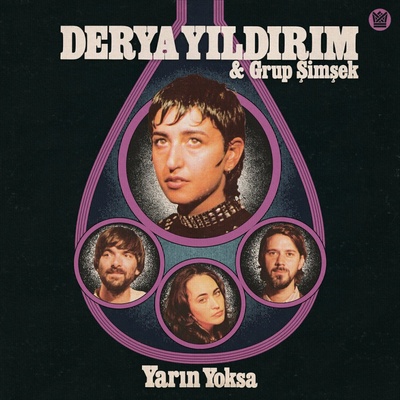 Derya Yıldırım & Grup Şimşek - YARIN YOKSA Vinyl