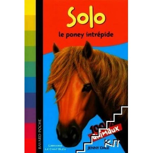 Solo: Le poney intrépide (ISBN: 9782747022699)