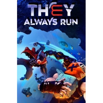 They Always Run