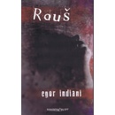 Rauš - Egor Indiani