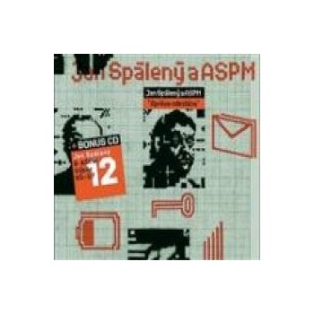 SPALENY JAN & ASPM: ZPRAVA ODESLANA+B.O CD