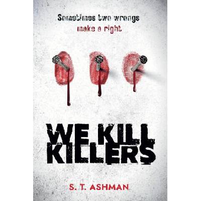 We Kill Killers