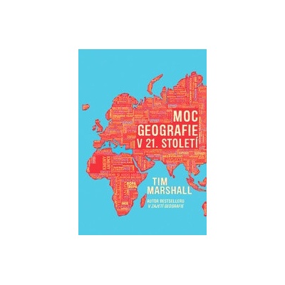 Moc geografie v 21. století - Tim Marshall