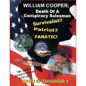 William Cooper: Death Of A Conspiracy Salesman | William Cooper, Commander X (ISBN: 9781892062307)