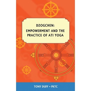 Empowerment and Ati Yoga | Tony Duff (ISBN: 9789937824453)