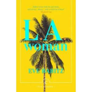 L. A. Woman | Eve Babitz (ISBN: 9781786892768)