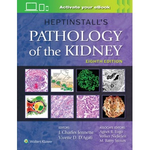 Heptinstall's Pathology of the Kidney | J. Charles Jennette, Vivette D. D'Agati (ISBN: 9781975161538)