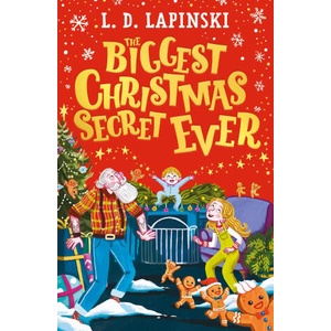 The Biggest Christmas Secret Ever | L. D. Lapinski (ISBN: 9781510113053)