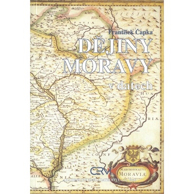 Dějiny Moravy v datech - František Čapka