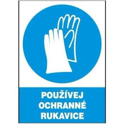 Používej ochranné rukavice 210x297mm - plast