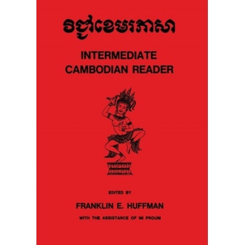 Intermediate Cambodian Reader | Franklin E. Huffman, Im Proum