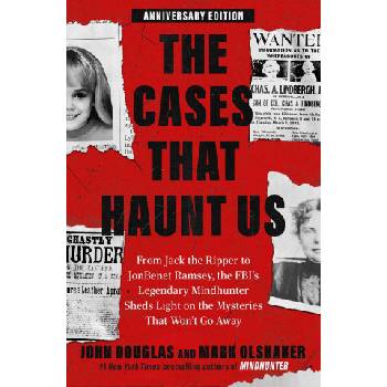 The Cases That Haunt Us