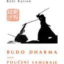 Budo Dharma neboli Poučení samuraje