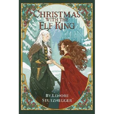 Christmas With The Elf King Lenore Stutznegger,Lenore Stutznegger