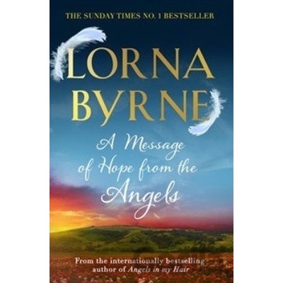 A Message of Hope from the Angels: The Sunday- Lorna Byrne
