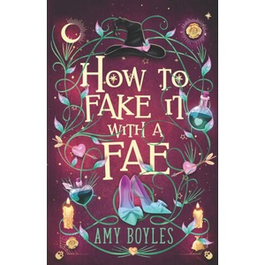 How To Fake It With A Fae | Amy Boyles (2024)