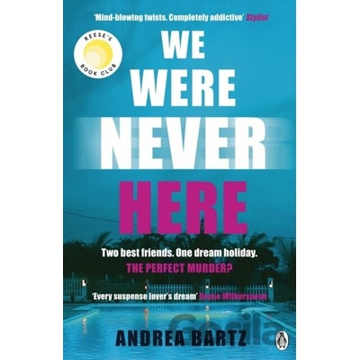 We Were Never Here - Bartz Andrea