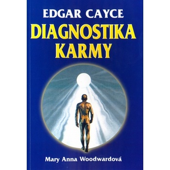 Diagnostika karmy - Edgar Cayce